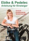 Cover-Bild zum Titel 'Ebike & Pedelec - Anleitung für Einsteiger' von 'Rainer Gievers'