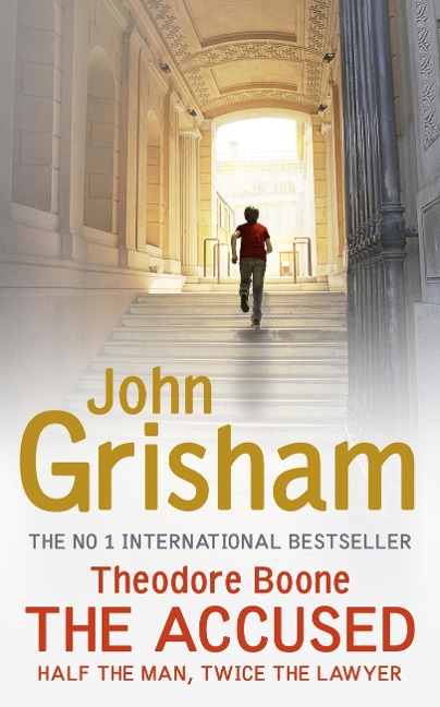 Theodore Boone: The Accused - John Grisham