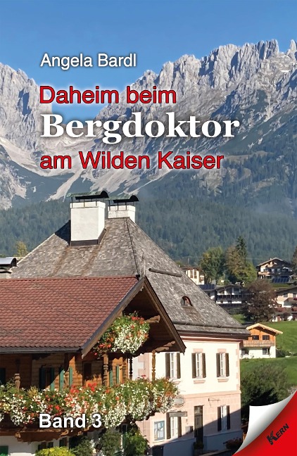 Daheim beim Bergdoktor am Wilden Kaiser - Angela Bardl