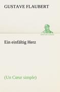 Ein einfältig Herz - Gustave Flaubert