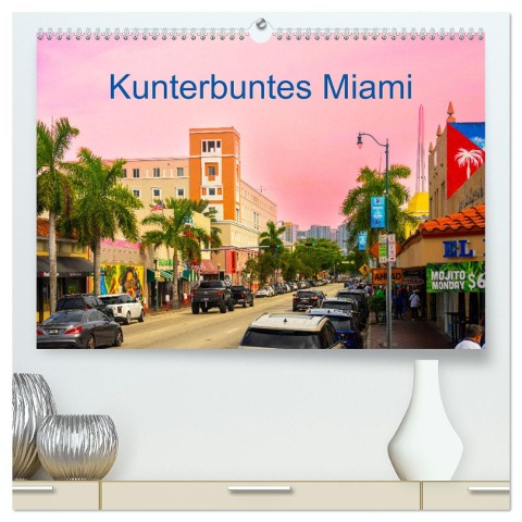 Kunterbuntes Miami (hochwertiger Premium Wandkalender 2025 DIN A2 quer), Kunstdruck in Hochglanz - Bruno Pohl