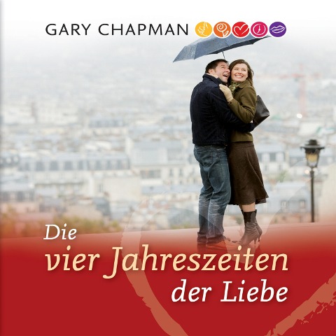 Die vier Jahreszeiten der Liebe - Gary Chapman