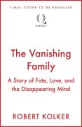 Cover-Bild zum Titel 'The Vanishing Family' von 'Robert Kolker'