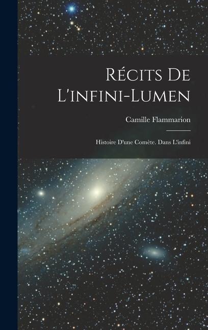 Récits De L'infini-Lumen - Camille Flammarion