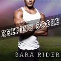 Cover-Bild zum Titel 'Keeping Score Lib/E' von 'Sara Rider'