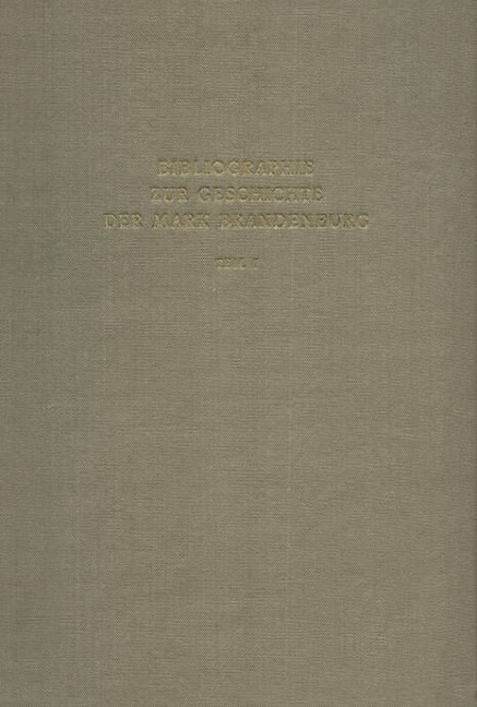 Bibliographie zur Geschichte der Mark Brandenburg - 