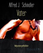 Cover-Bild zum Titel 'Vater' von 'Alfred J. Schindler'