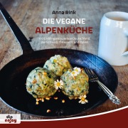 Cover-Bild zum Titel 'Die Vegane Alpenküche' von 'Anna Rink'
