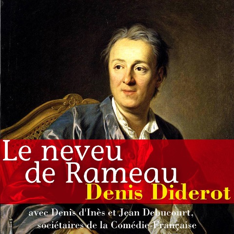 Le neveu de Rameau - Denis Diderot