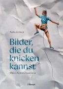 Cover-Bild zum Titel 'Bilder, die du knicken kannst' von 'Teelke Limbeck'