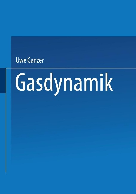 Gasdynamik - Uwe Ganzer