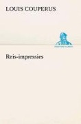Cover-Bild zum Titel 'Reis-impressies' von 'Louis Couperus'