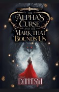 Cover-Bild zum Titel 'The Alpha's and The Curse That Bounds Us' von 'Dannesya'