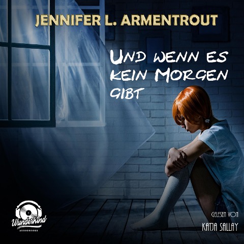 Und wenn es kein Morgen gibt - Jennifer L. Armentrout