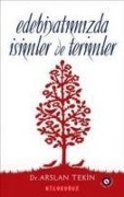 Cover-Bild zum Titel 'Edebiyatimizda Isimler ve Terimler' von 'Arslan Tekin'