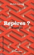 Cover-Bild zum Titel 'Repères ?' von 'Michel Cahour'