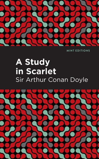 A Study in Scarlet - Arthur Conan Doyle