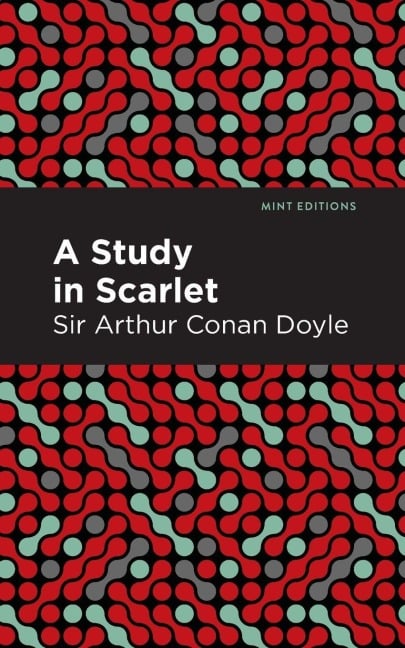 A Study in Scarlet - Arthur Conan Doyle