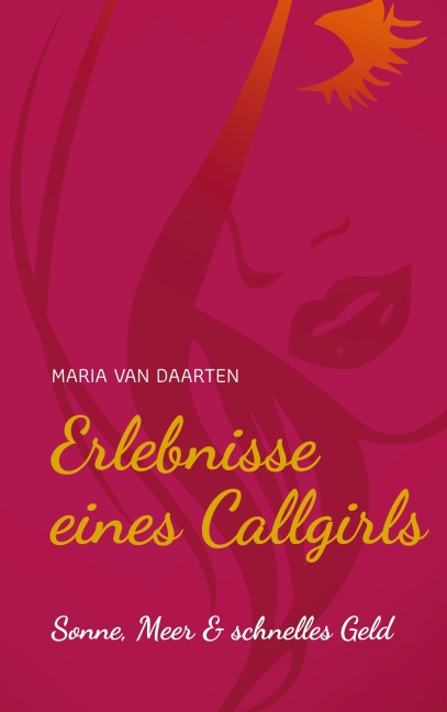 Erlebnisse eines Callgirls - Maria van Daarten