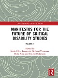 Cover-Bild zum Titel 'Manifestos for the Future of Critical Disability Studies' von ''