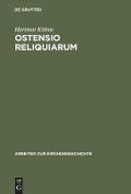 Ostensio reliquiarum - Hartmut Kühne