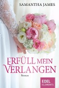 Cover-Bild zum Titel 'Erfüll mein Verlangen' von 'Samantha James'