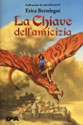 Cover-Bild zum Titel 'La chiave dell'amicizia' von 'Erica Bertelegni'