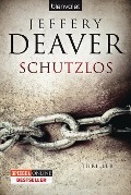 Schutzlos - Jeffery Deaver