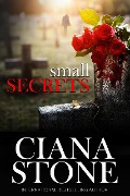 Small Secrets - Ciana Stone