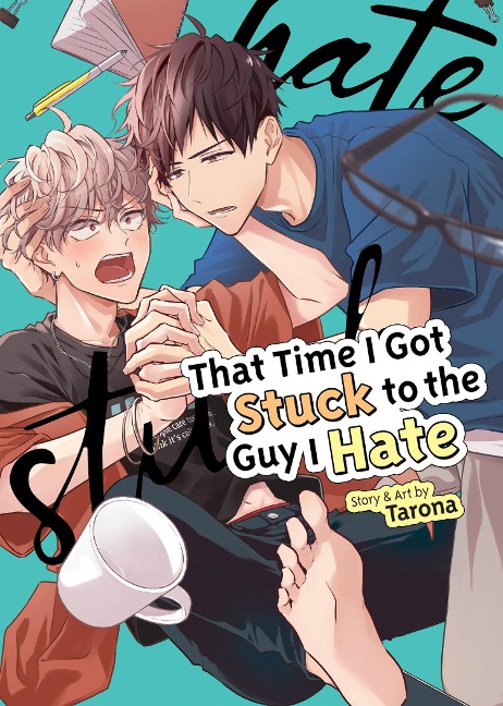That Time I Got Stuck to the Guy I Hate - Tarona