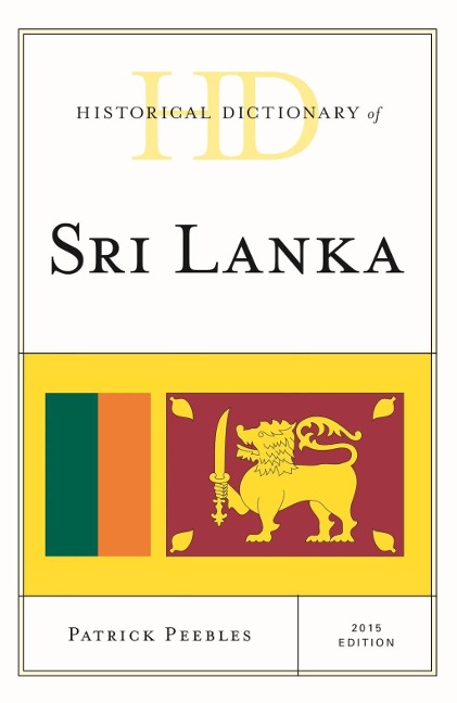 Historical Dictionary of Sri Lanka - Patrick Peebles