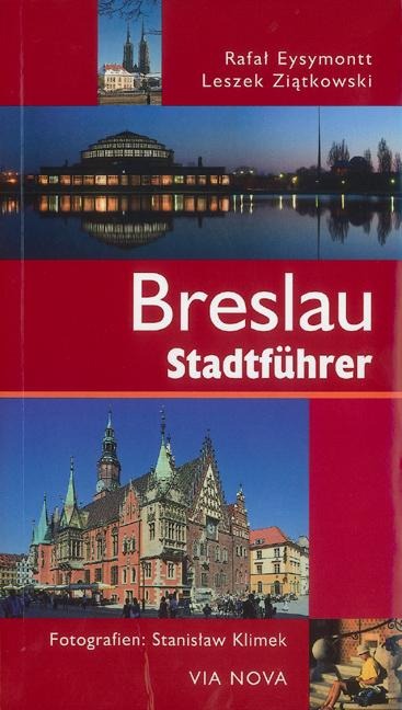 Breslau Stadtführer - R. Eysymontt, L. Ziatkowski