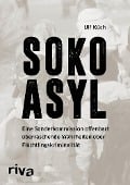 Cover-Bild zum Titel 'SOKO Asyl' von 'Ulf Küch'