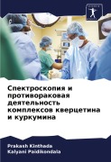 Cover-Bild zum Titel 'Spektroskopiq i protiworakowaq deqtel'nost' komplexow kwercetina i kurkumina' von 'Prakash Kinthada, Kalyani Paidikondala'