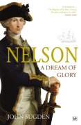 Cover-Bild zum Titel 'Nelson: A Dream of Glory' von 'John Sugden'