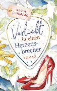Cover-Bild zum Titel 'Verliebt in einen Herzensbrecher' von 'Karin Lindberg'