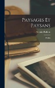 Paysages Et Paysans: Poésies - Maurice Rollinat