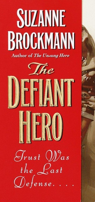 The Defiant Hero - Suzanne Brockmann