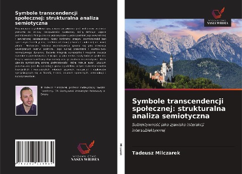 Symbole transcendencji spo¿ecznej: strukturalna analiza semiotyczna - Tadeusz Milczarek