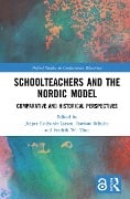 Schoolteachers and the Nordic Model - 
