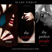 Cover-Bild zum Titel 'Jessie Hunt Psychological Suspense Bundle: The Perfect Ruse (#25), The Perfect Veneer (#26), and The Perfect People (#27)' von 'Blake Pierce'