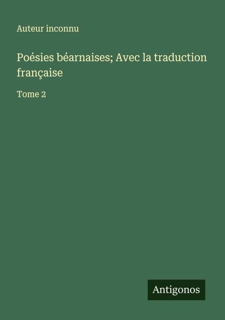 Poésies béarnaises; Avec la traduction française - Auteur Inconnu