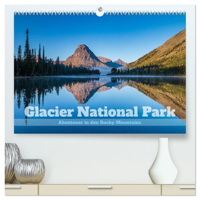 Glacier National Park - Abenteuer in den Rocky Mountains (hochwertiger Premium Wandkalender 2026 DIN A2 quer), Kunstdruck in Hochglanz - Thomas Holtgräwe