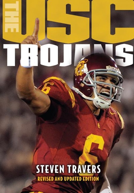 The USC Trojans - Steven Travers