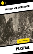 Cover-Bild zum Titel 'Parzival' von 'Wolfram Von Eschenbach'