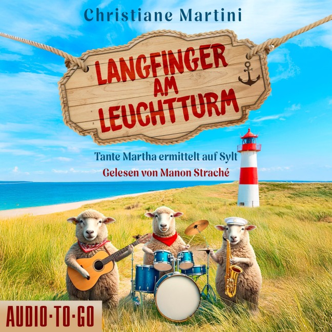 Langfinger am Leuchtturm - Christiane Martini