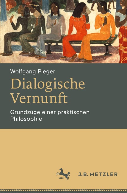 Dialogische Vernunft - Wolfgang Pleger