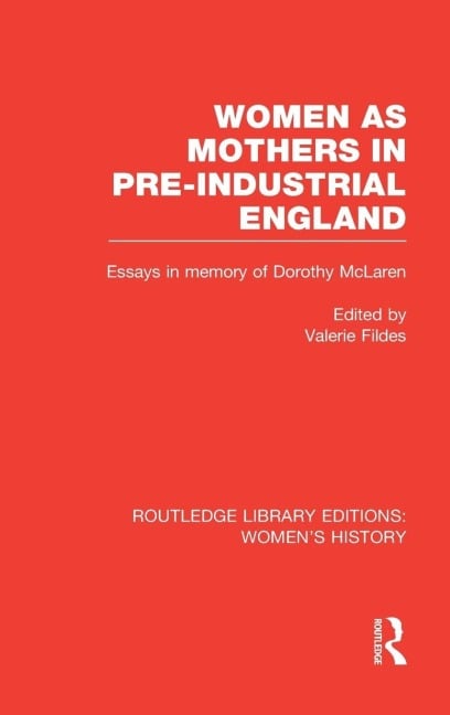 Women as Mothers in Pre-Industrial England - 