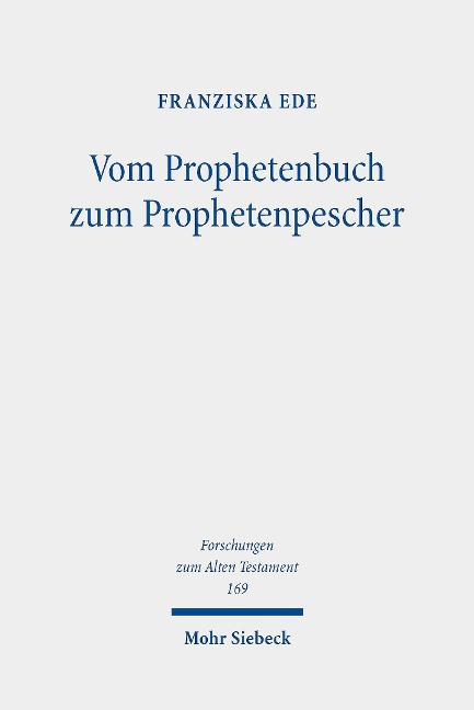 Vom Prophetenbuch zum Prophetenpescher - Franziska Ede