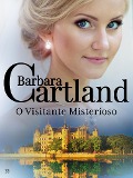 O Visitante Misterioso - Barbara Cartland
